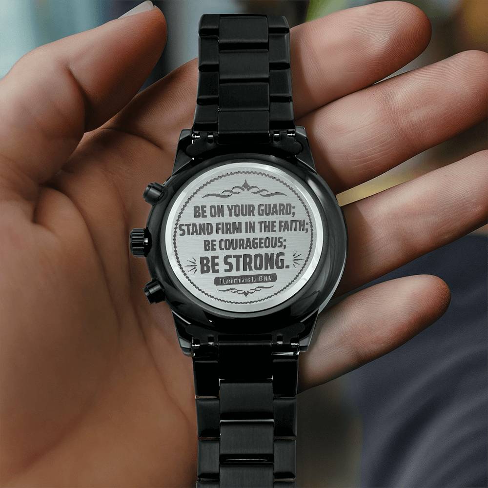 Be On Your Guard Men's Watch – 1 Corinthians 16:13