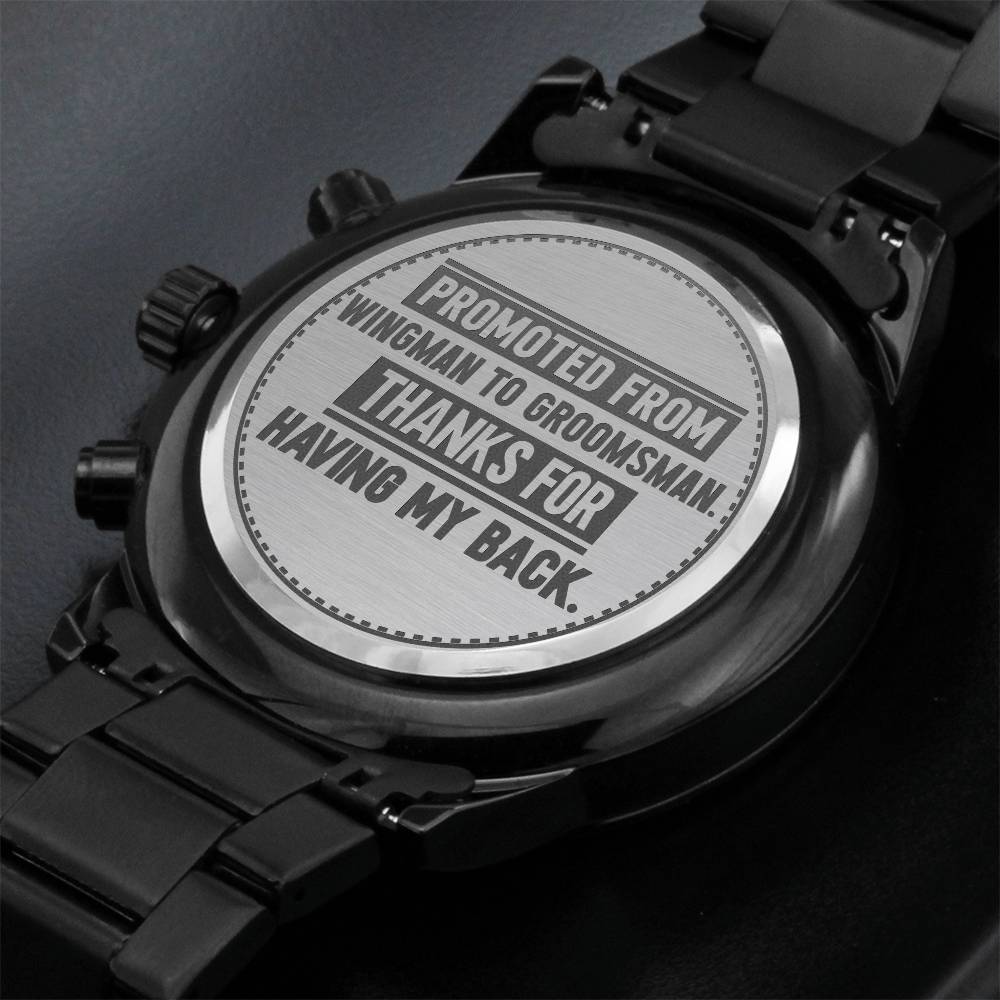 To My Groomsman – Wingman to Groomsman Watch
