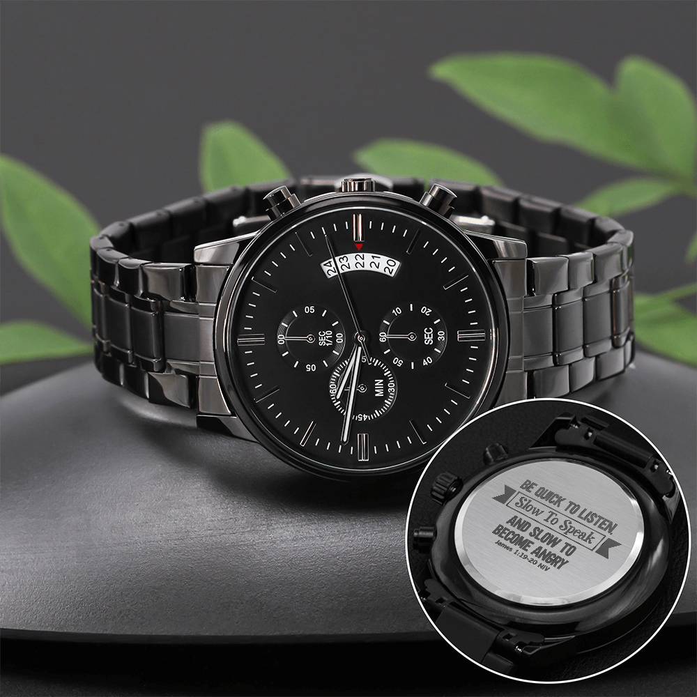 Be Quick to Listen Men's Watch – James 1:19