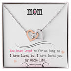 To My Mom – I Loved You My Whole Life