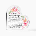 To My Beautiful Wife – Acrylic Heart Plaque