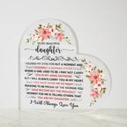 To My Beautiful Daughter – Acrylic Heart Plaque