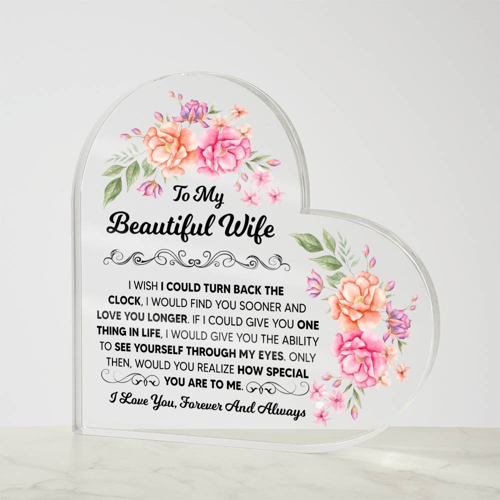 To My Beautiful Wife – Acrylic Heart Plaque