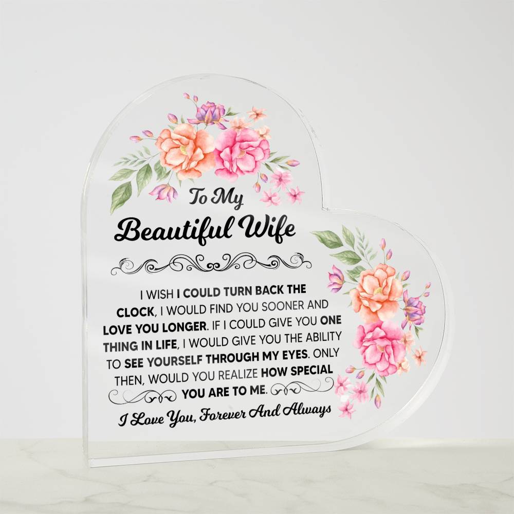 To My Beautiful Wife – Acrylic Heart Plaque