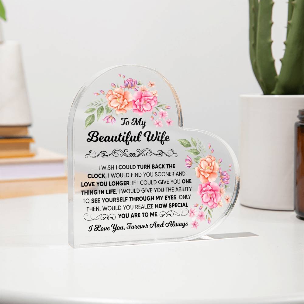 To My Beautiful Wife – Acrylic Heart Plaque