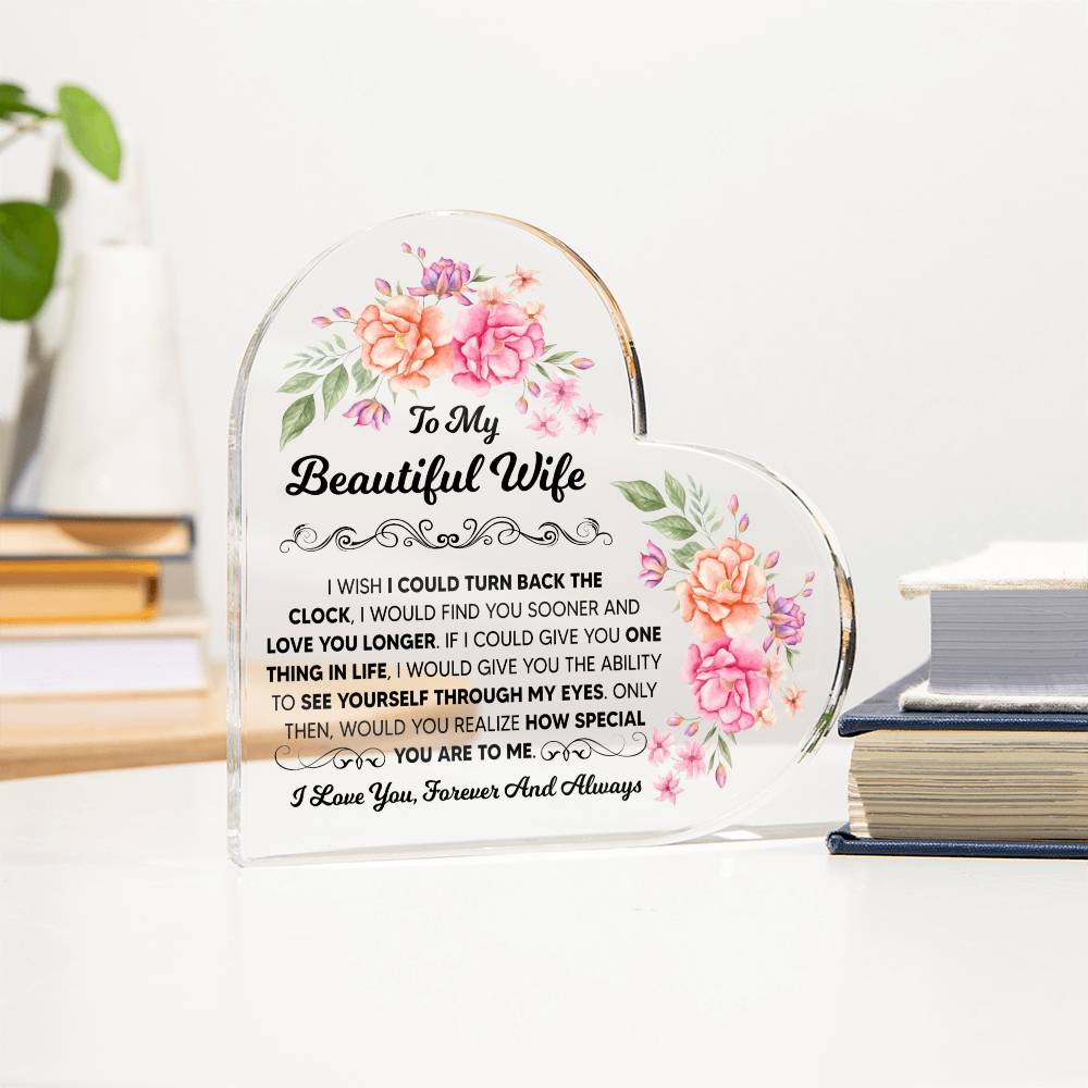 To My Beautiful Wife – Acrylic Heart Plaque