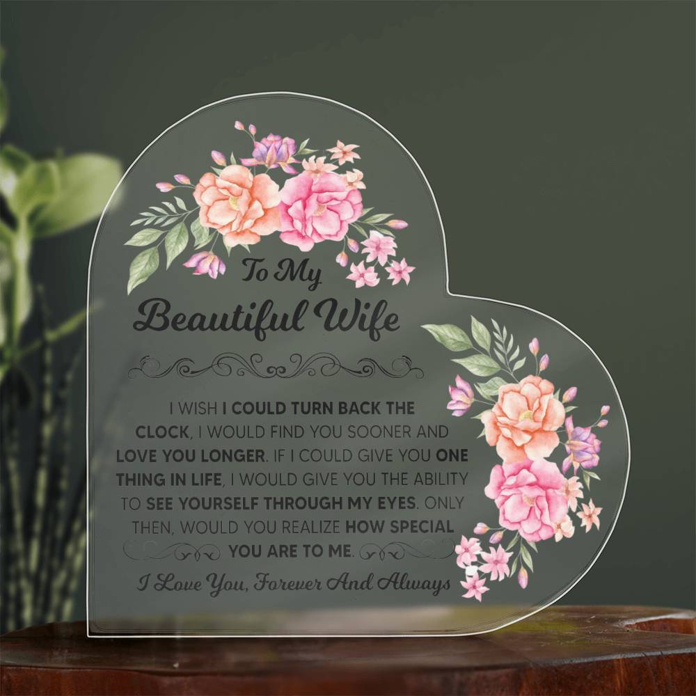 To My Beautiful Wife – Acrylic Heart Plaque
