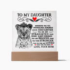 To My Daughter – Lion Crown Square Plaque