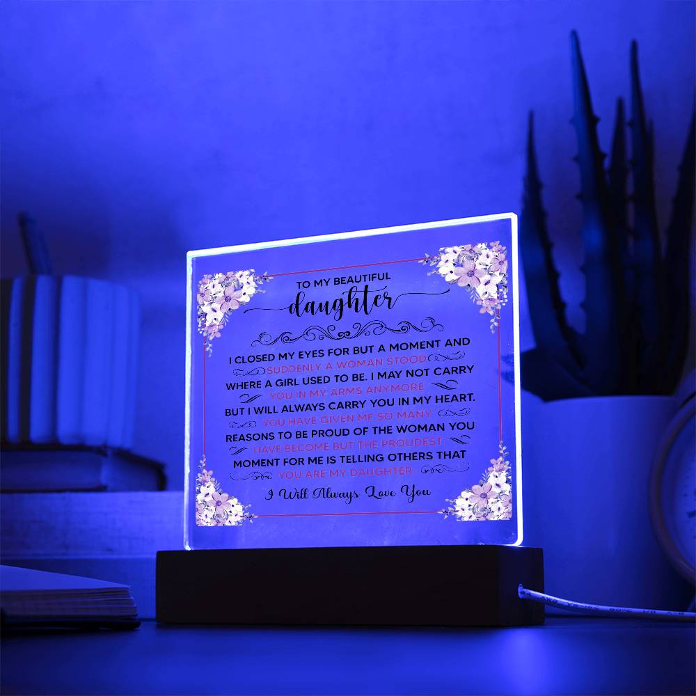 To My Beautiful Daughter – Square Plaque