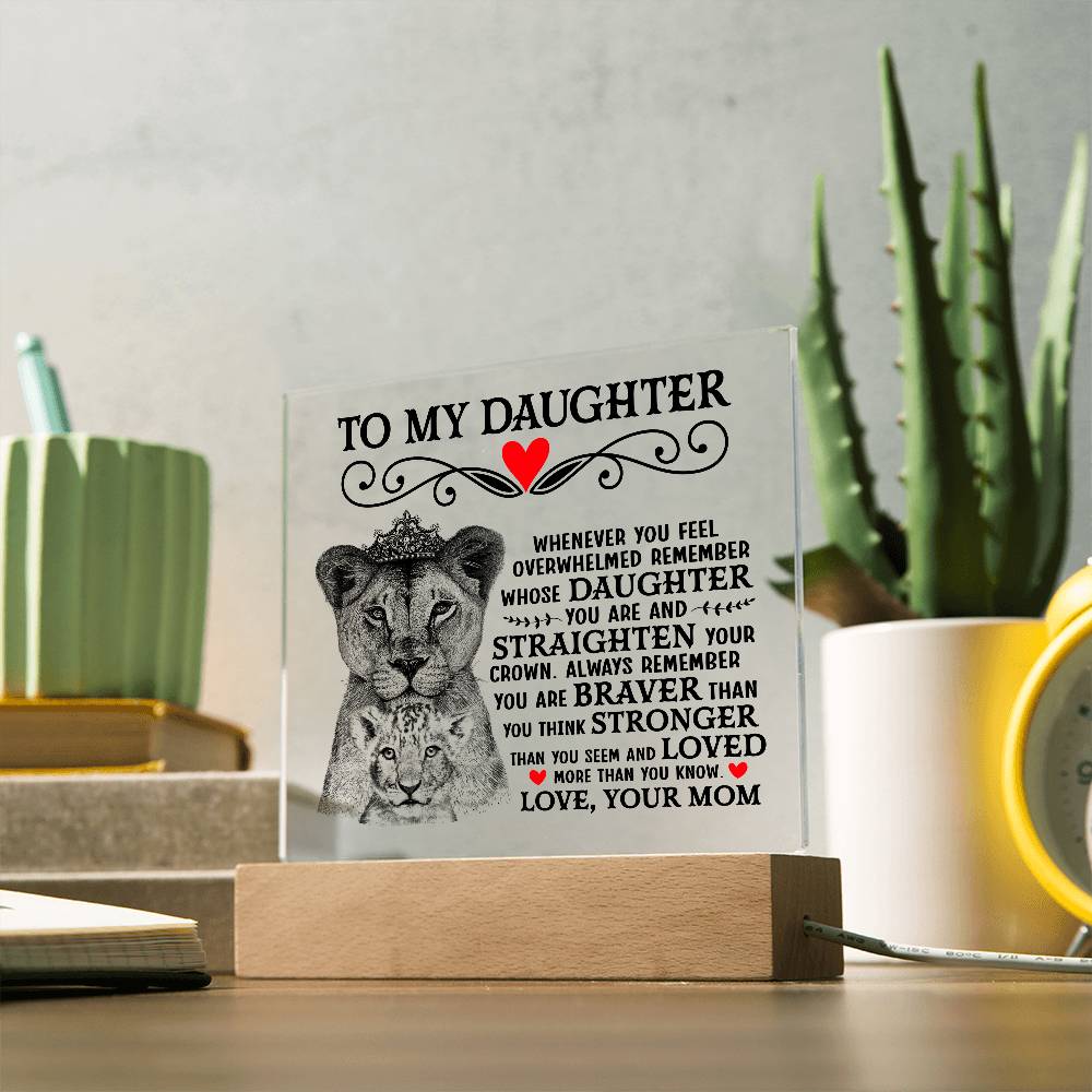 To My Daughter – Lion Crown Square Plaque