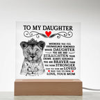 To My Daughter – Lion Crown Square Plaque
