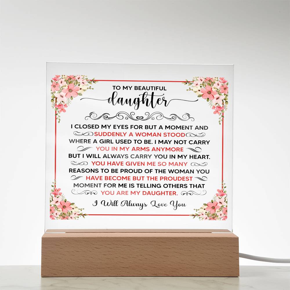 To My Beautiful Daughter – Square Plaque