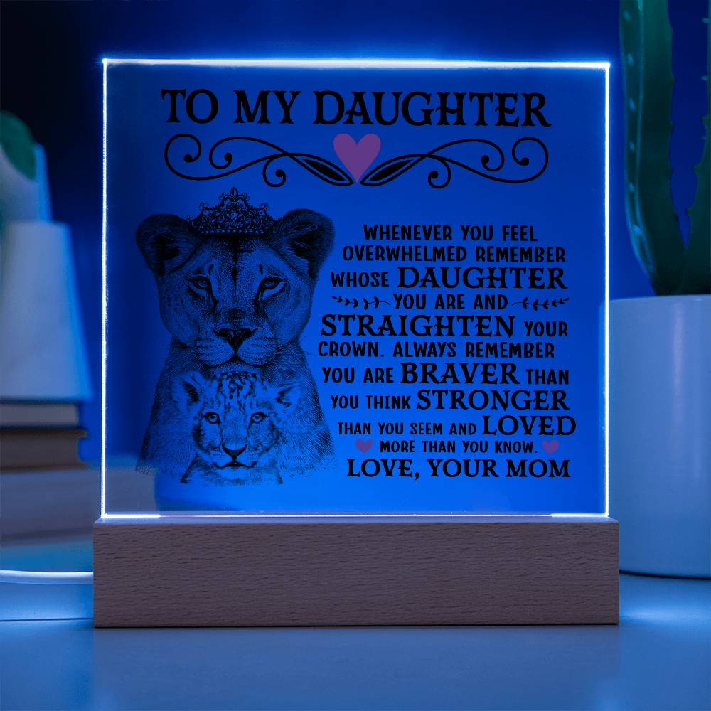 To My Daughter – Lion Crown Square Plaque