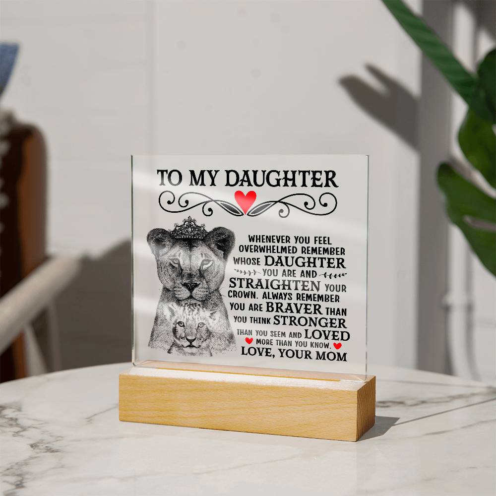 To My Daughter – Lion Crown Square Plaque