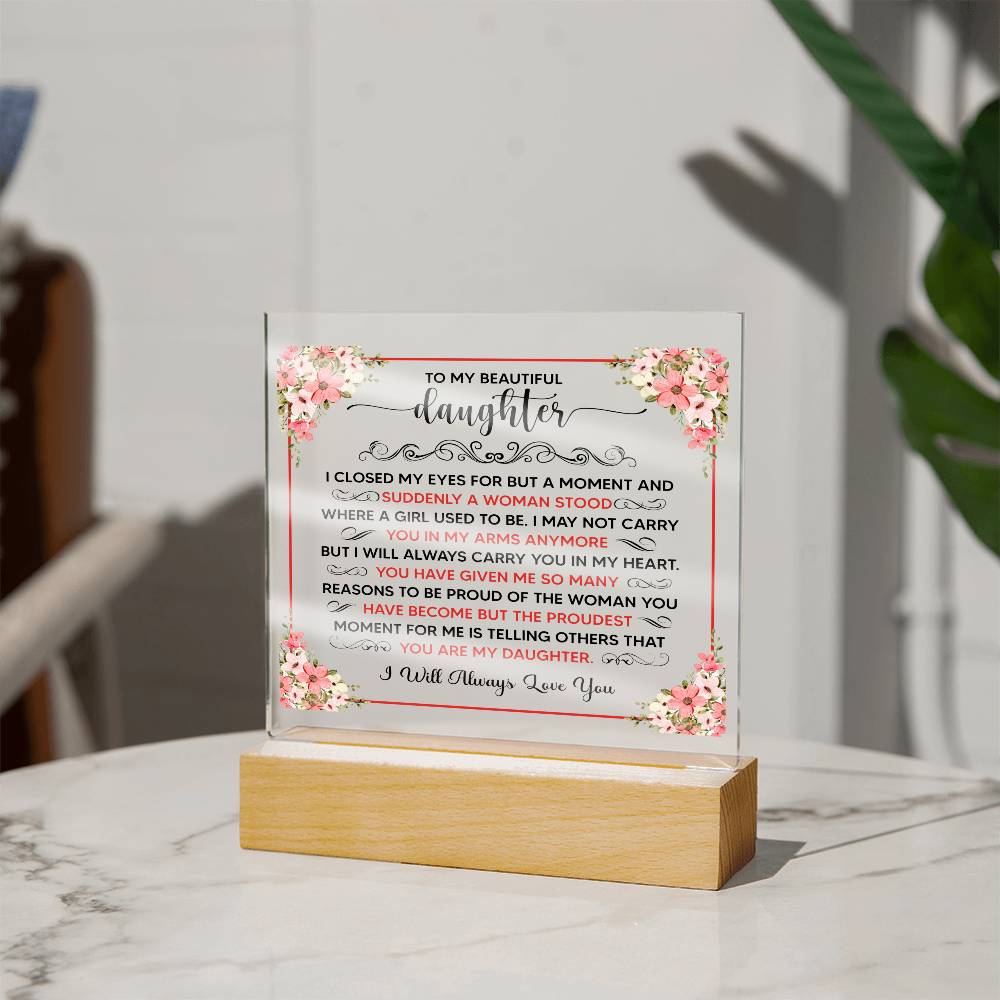 To My Beautiful Daughter – Square Plaque