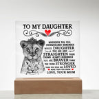 To My Daughter – Lion Crown Square Plaque