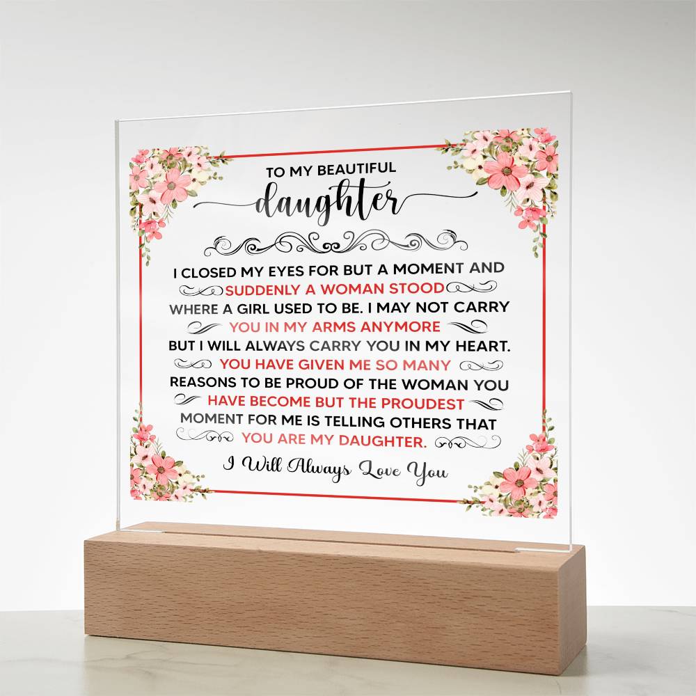 To My Beautiful Daughter – Square Plaque