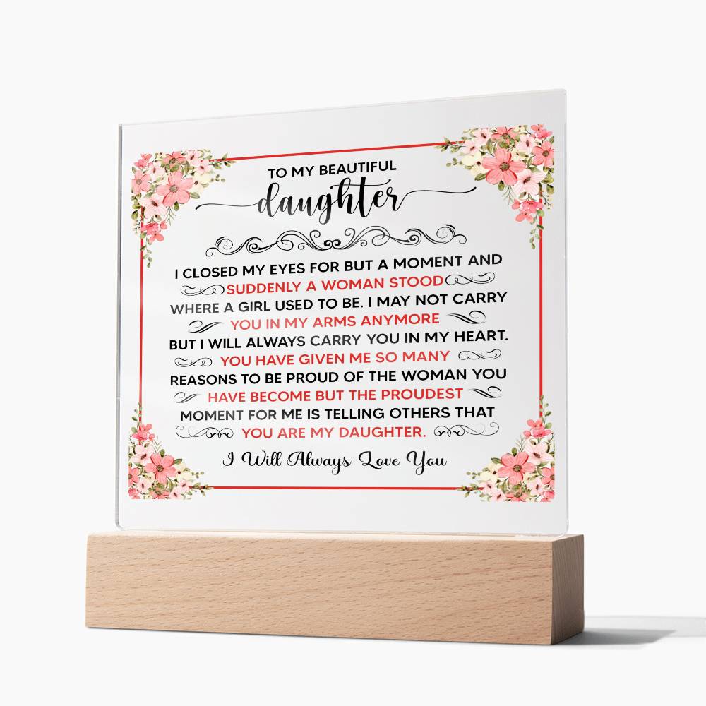 To My Beautiful Daughter – Square Plaque