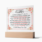 To My Beautiful Daughter – Square Plaque