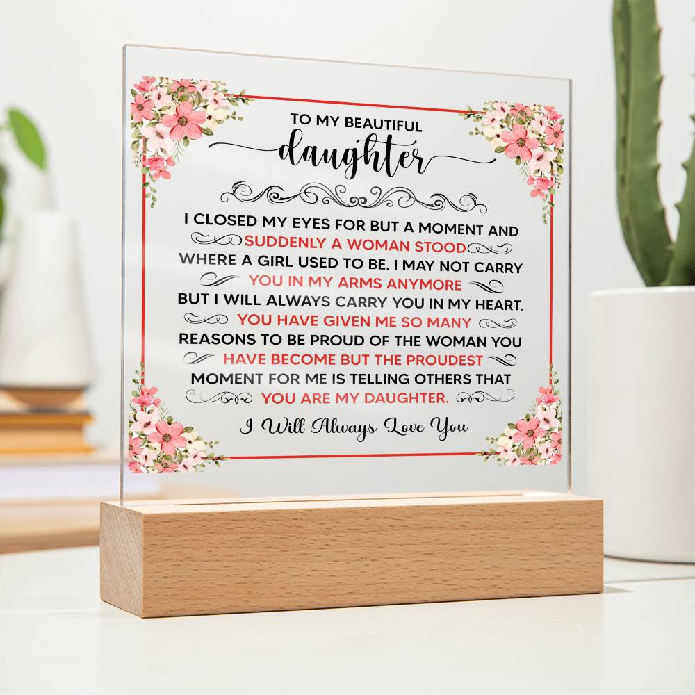 To My Beautiful Daughter – Square Plaque