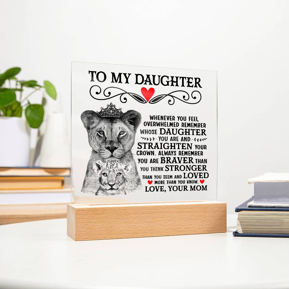 To My Daughter – Lion Crown Square Plaque