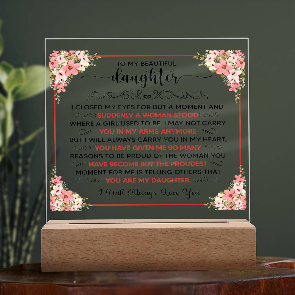 To My Beautiful Daughter – Square Plaque
