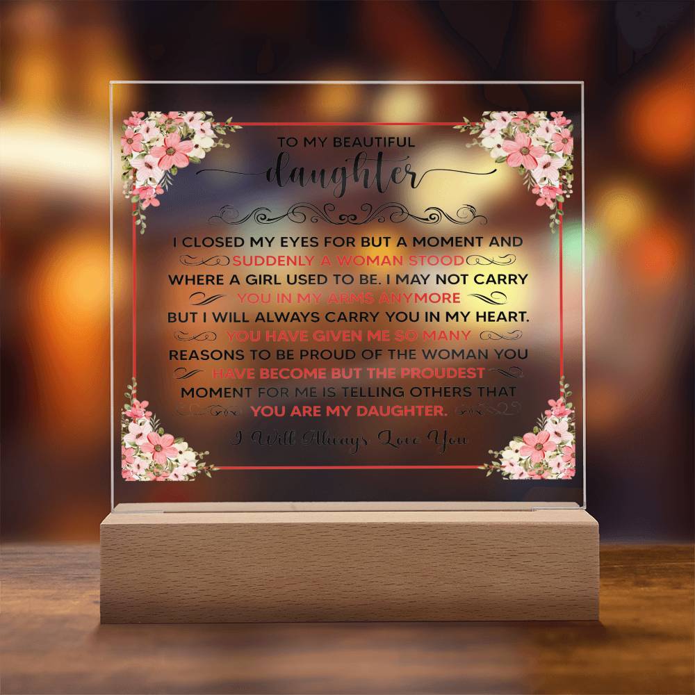 To My Beautiful Daughter – Square Plaque