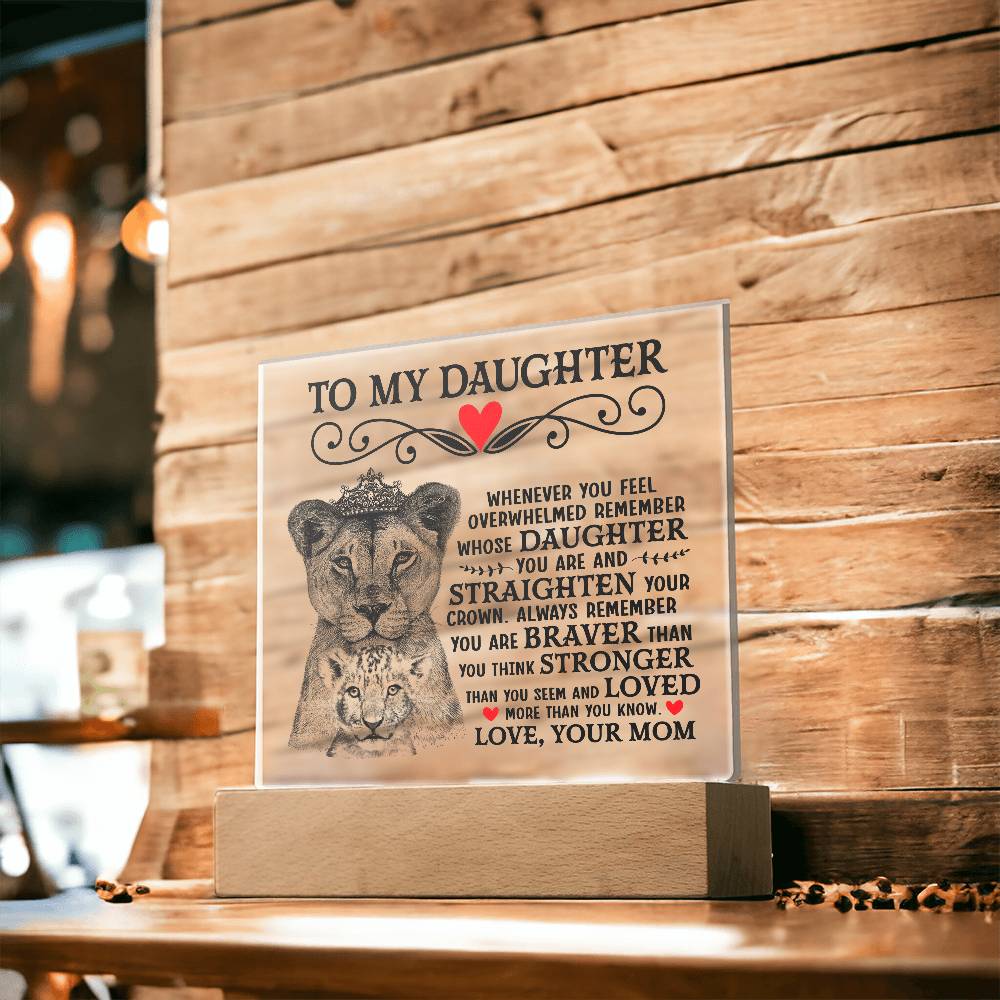 To My Daughter – Lion Crown Square Plaque