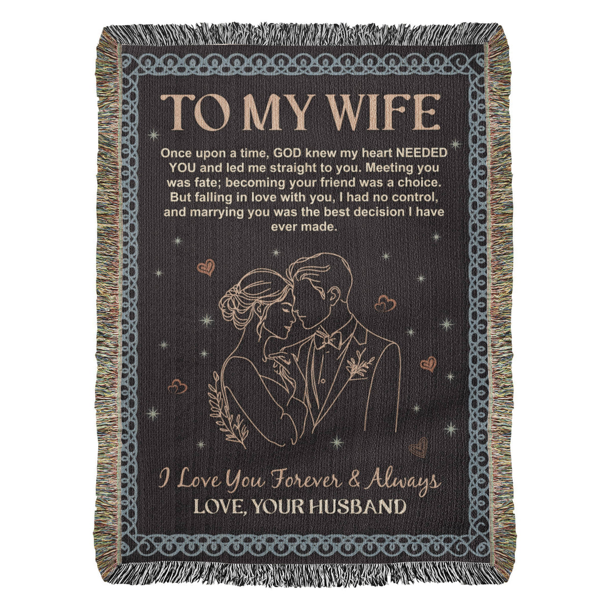 To My Wife – Heirloom Woven Blanket