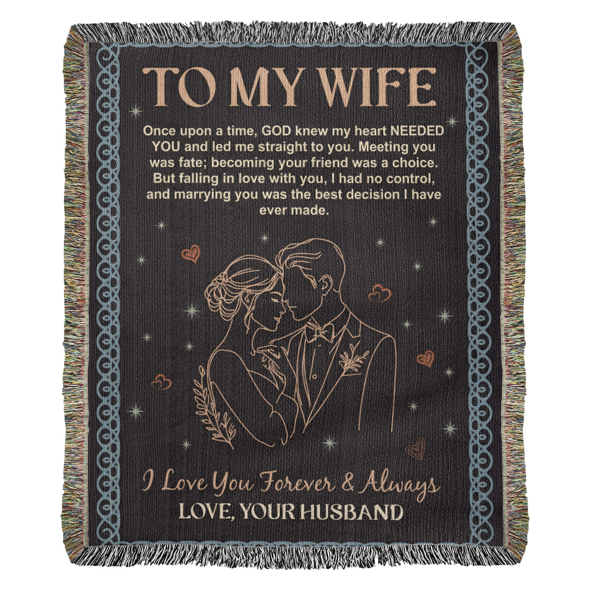 To My Wife – Heirloom Woven Blanket