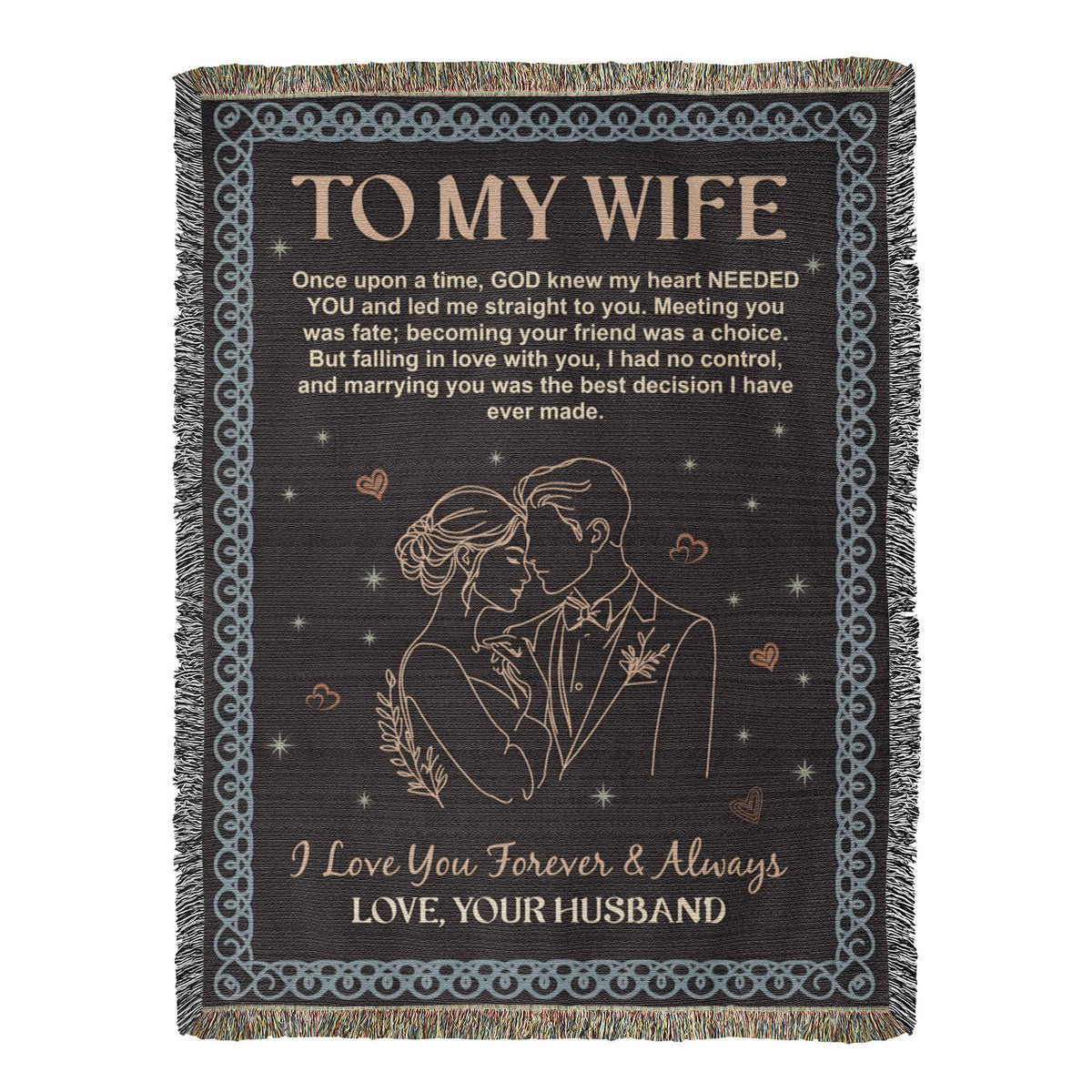 To My Wife – Heirloom Woven Blanket